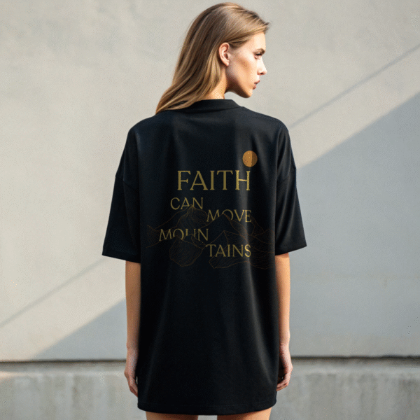 Faith Can Move Mountains Shirt – Oversized Christian T-Shirt for Women, Matthew 17:20 Bible Verse Tee, Streetwear Style Faith Shirt, Inspirational Gift - Image 3